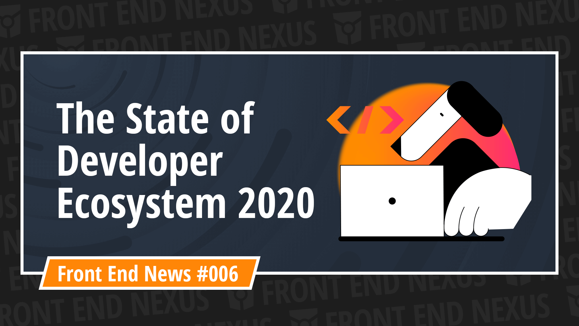 State of Developer Ecosystem in 2020 and Native CSS Masonry Explained | Front End News #006