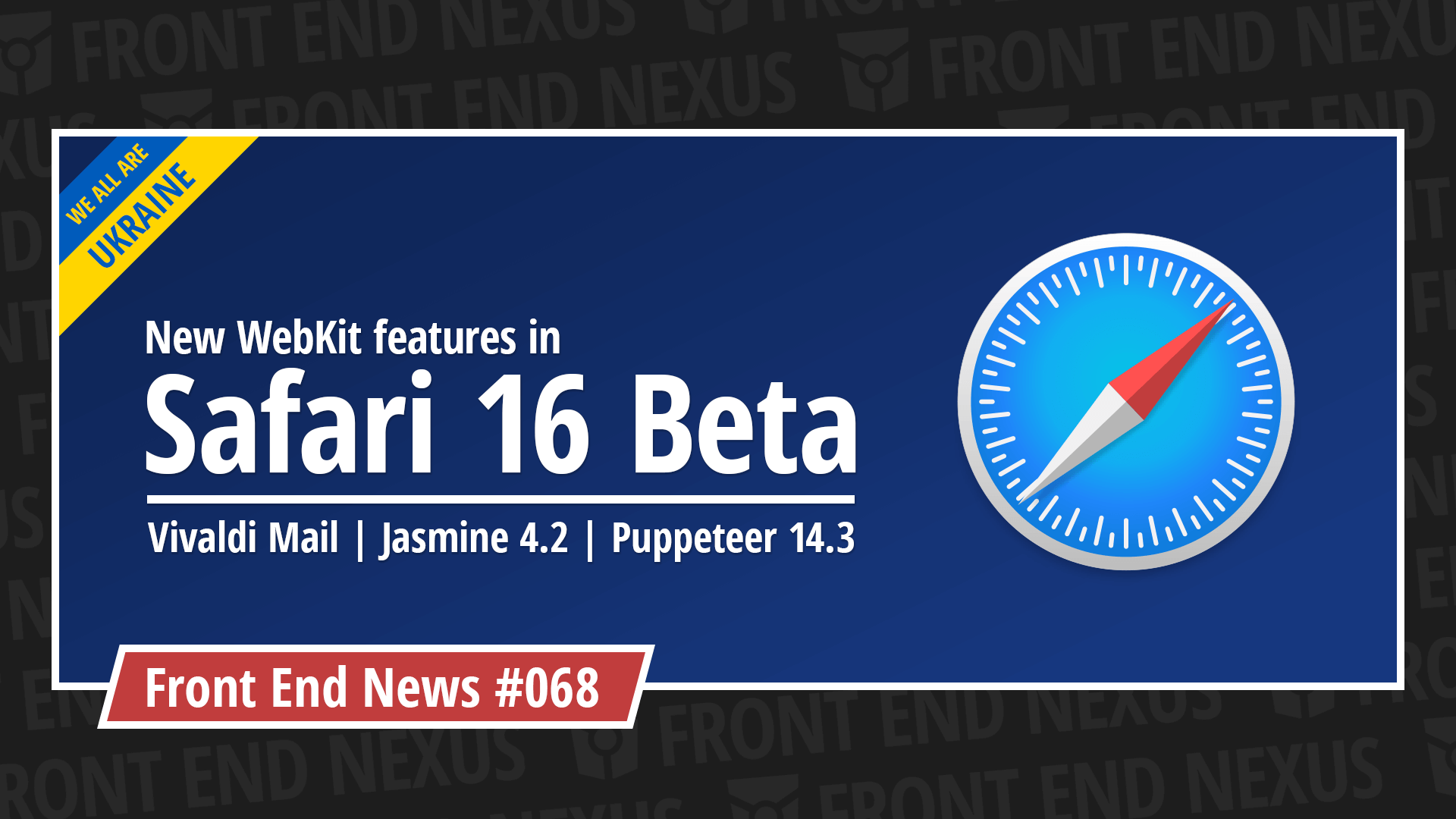 WebKit Features in Safari 16 Beta, Vivaldi Mail, Jasmine 4.2, Puppeteer 14.3, and more | Front End News #068