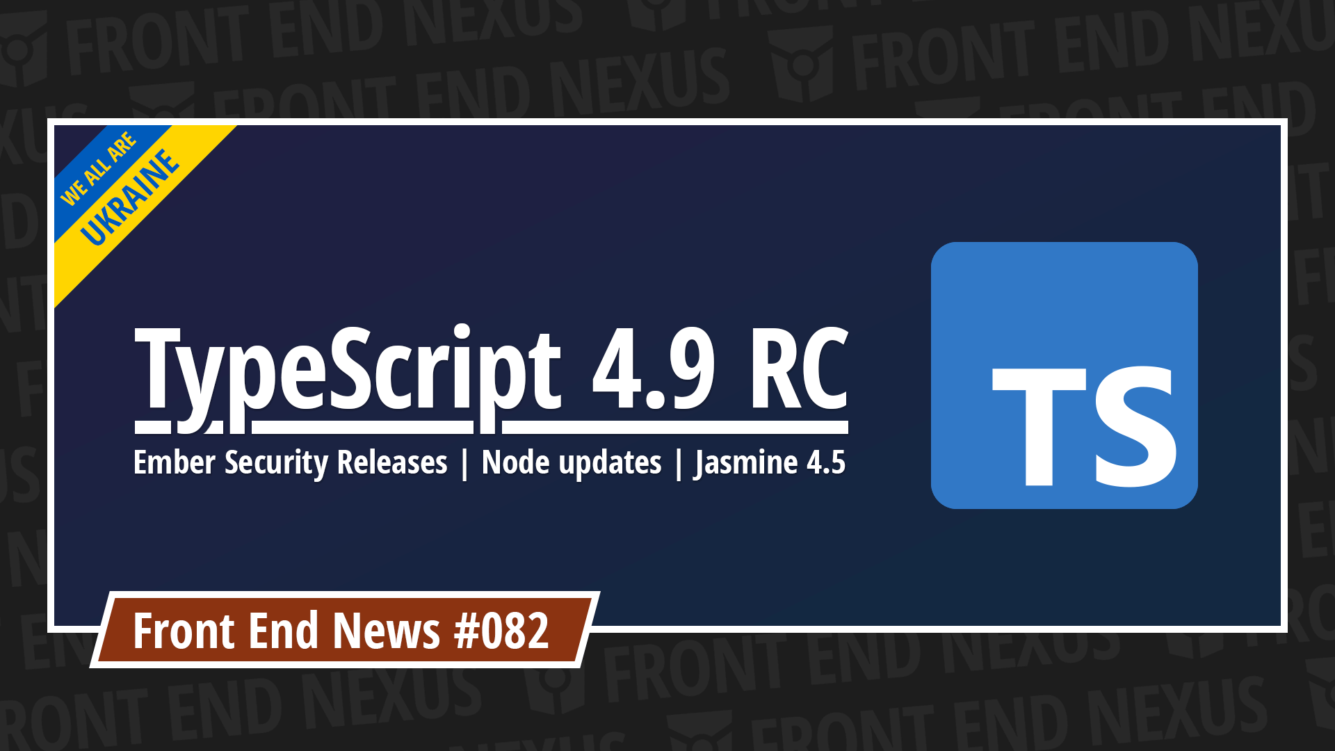 TypeScript 4.9 RC, Ember Security Releases, Node updates, Jasmine 4.5, and more | Front End News #082